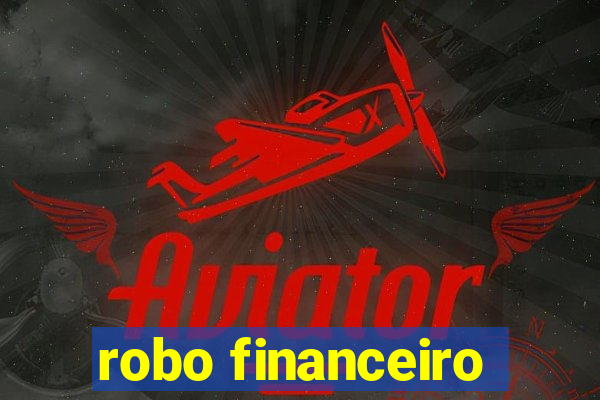 robo financeiro